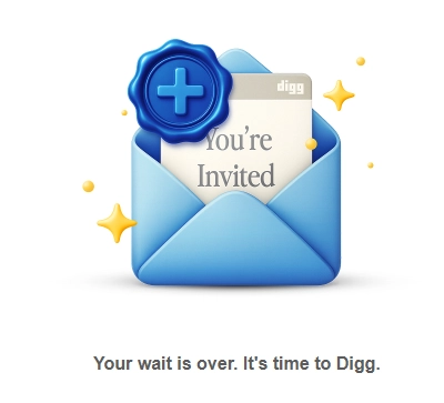 AI-generated blue open envelope with a white card inside that reads "You're Invited." Text below says "Your wait is over. It's time to Digg."